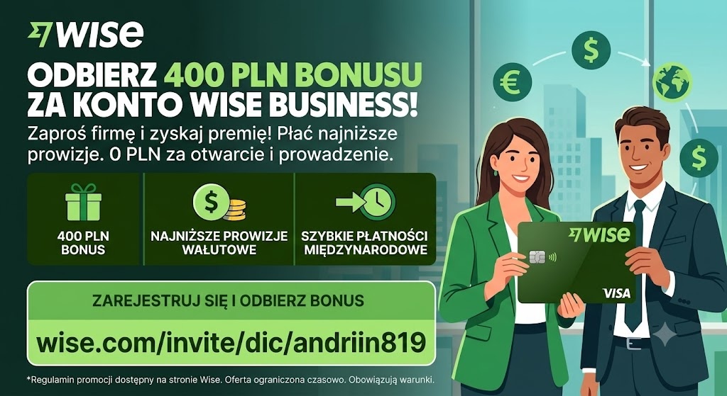 2. Konto Wise dla firm – Załóż, zyskaj 400 PLN i płać najniż