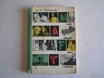 Małe abecadło filmu i telewizji, Lech Pijanowski
