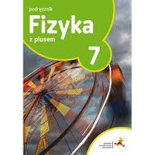 TESTY/GENERATOR Fizyka z plusem klasa 7