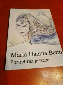 Portret raz jeszcze Maria Danuta Betto