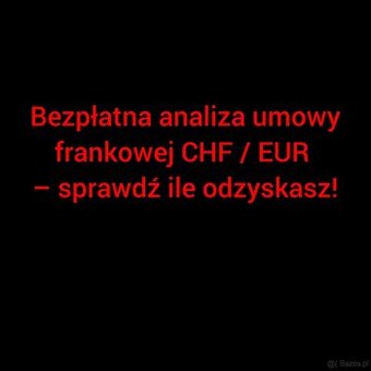 Bezpłatna analiza umów kredytowych walutowych