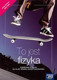 Fizyka To jest fizyka klasa 7,8 testy+generator