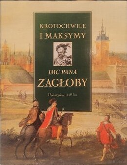 Krotochwile i maksymy imć pana Zagłoby