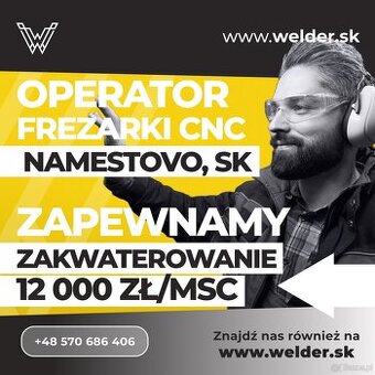 Operator frezarki CNC — Namestovo SK | 12 000 zł/msc