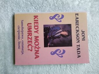 KIEDY MOŽNA UMRZEČ?
