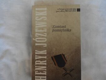 H.Józewski: Zamiast pamietnika;