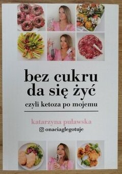 Bez cukru da się żyć Katarzyna Puławska