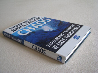 Chaos - Zarządzanie i marketing w erze turbulencji, Kotler - 3