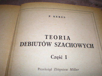 Sprzedam książki Teorie debiutów szachowych część I wydana w - 4